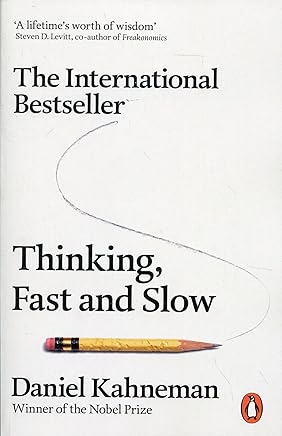 Thinking, Fast and Slow